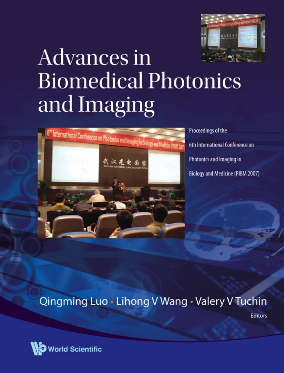 Advances In Biomedical Photonics And Imaging - Proceedings Of The 6th International Conference On Photonics And Imaging In Biology And Medicine