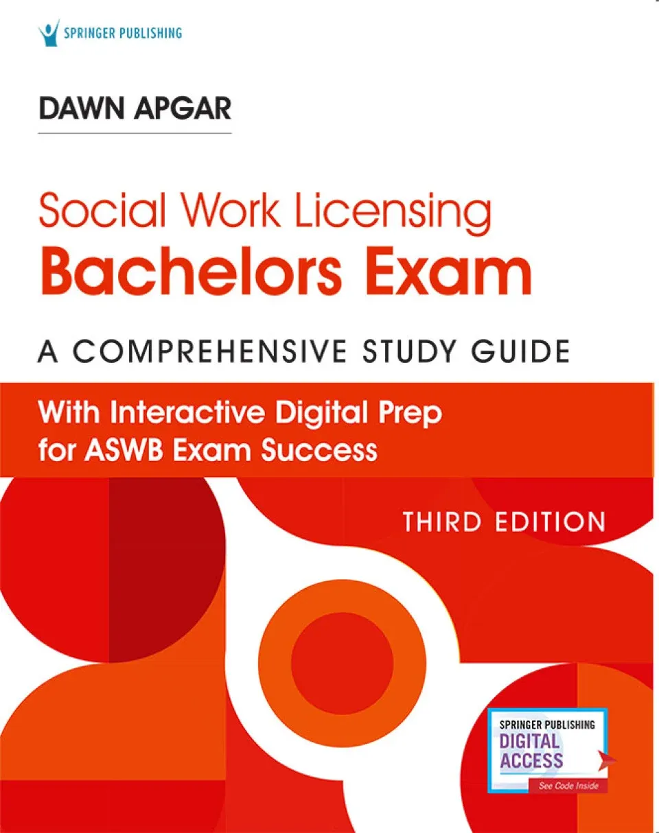 Social Work Licensing Bachelors Exam Guide: A Comprehensive Guide for Success, 3rd Edition