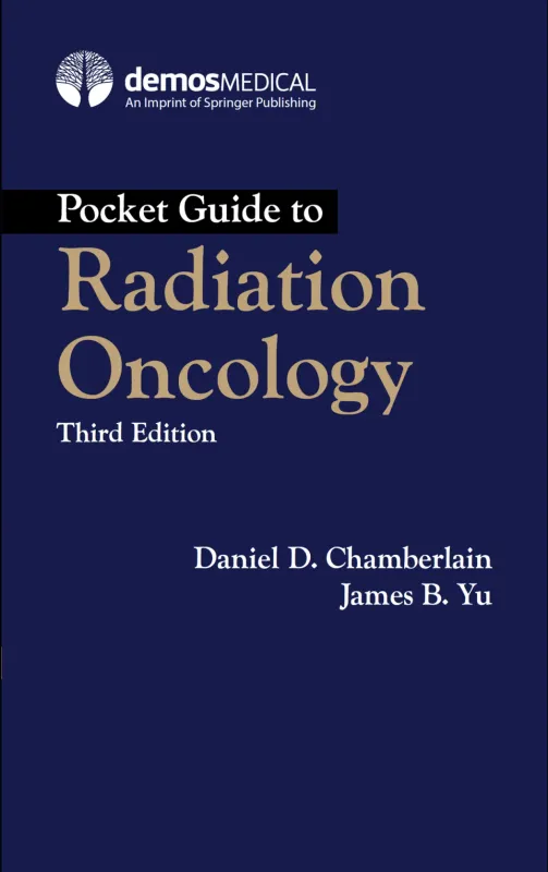 Pocket Guide to Radiation Oncology, 3rd Edition