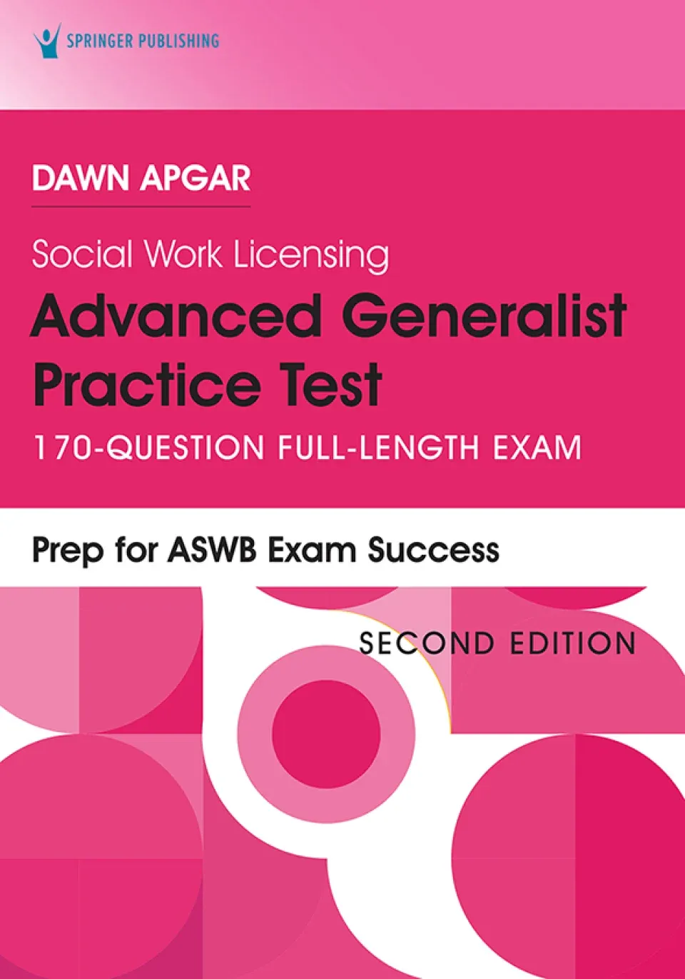 Social Work Licensing Advanced Generalist Practice Test, Second Edition: 170-Question Full-Length Exam, 2nd Edition