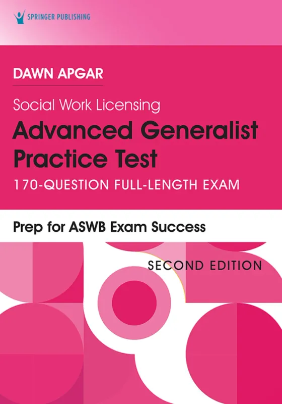 Social Work Licensing Advanced Generalist Practice Test, Second Edition: 170-Question Full-Length Exam, 2nd Edition
