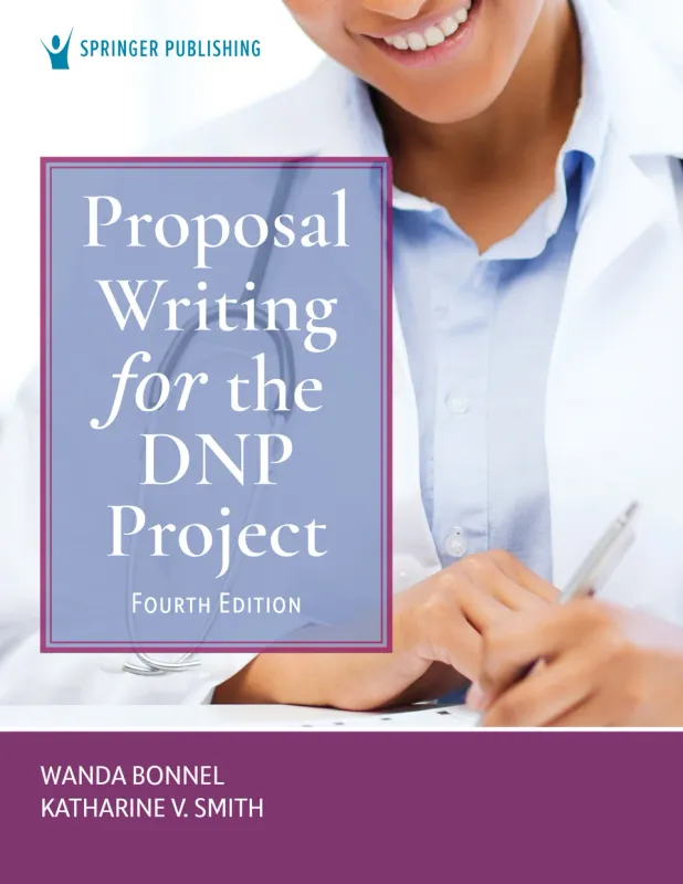 Proposal Writing for the DNP Project, 4th Edition