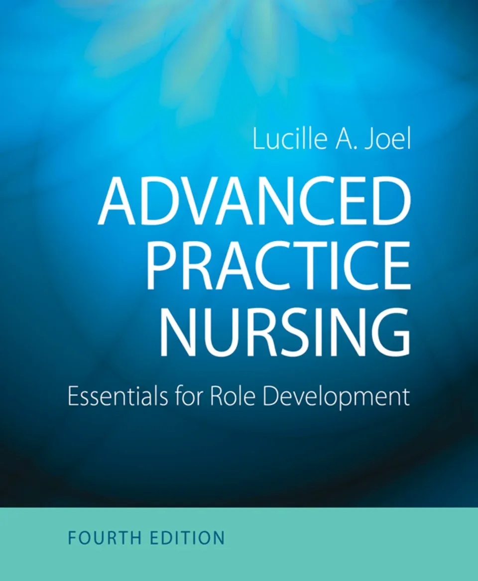 Advanced Practice Nursing: Essentials for Role Development, 4th Edition