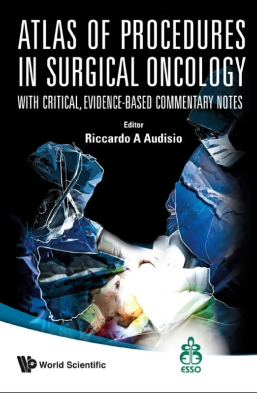 Atlas of Procedures in Surgical Oncology: With Critical, Evidence-based Commentary Notes
