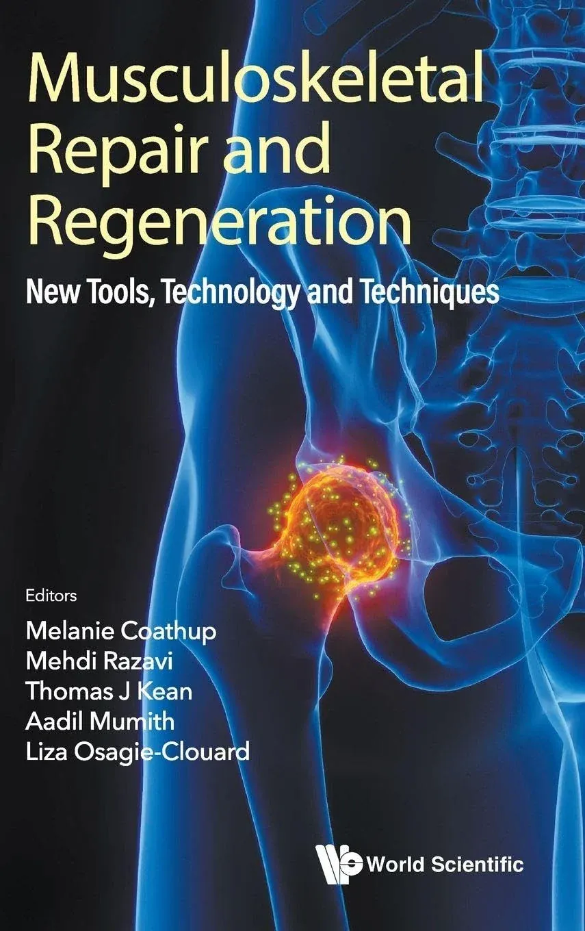 Musculoskeletal Repair and Regeneration: New Tools, Technology and Techniques