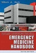 Detroit Receiving Hospital Emergency Medicine Handbook, 5th Edition
