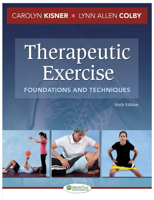 Therapeutic Exercise: Foundations and Techniques, 6th Edition