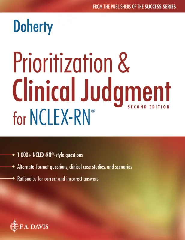 Prioritization &amp; Clinical Judgment for NCLEX-RN®, 2nd Edition