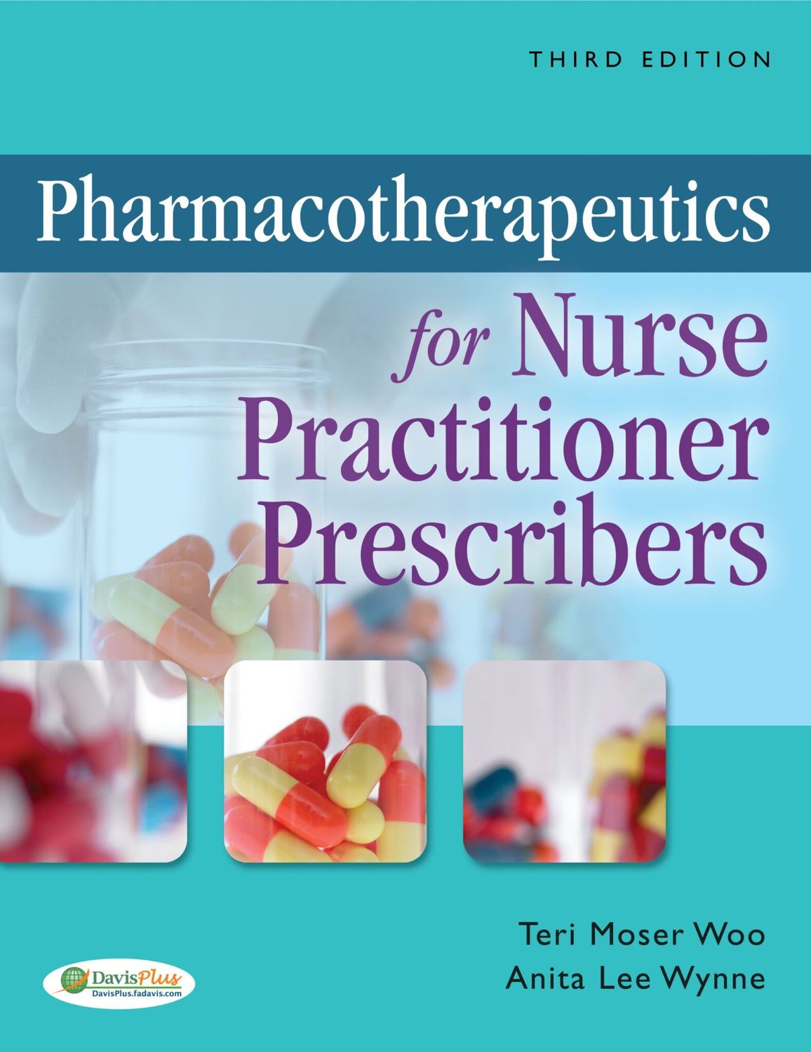 Pharmacotherapeutics for Nurse Practitioner Prescribers, 3rd Edition