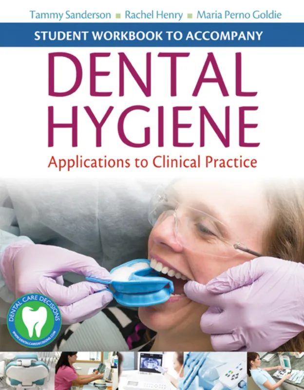 Student Workbook to Accompany Dental Hygiene