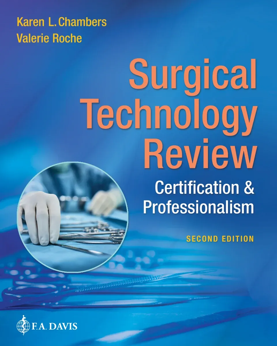 Surgical Technology Review: Certification &amp; Professionalism, 2nd Edition