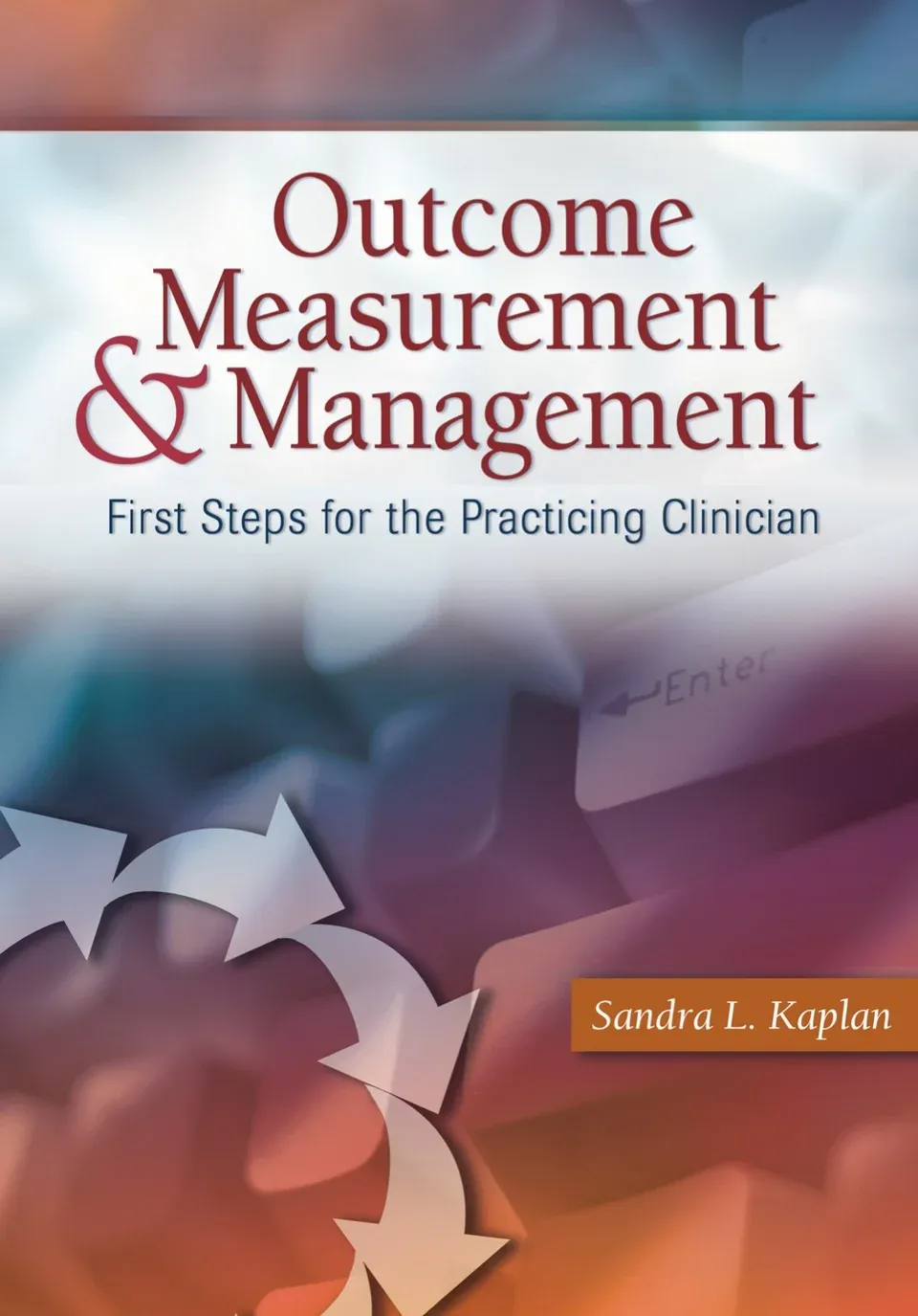 Outcome Measurement &amp; Management