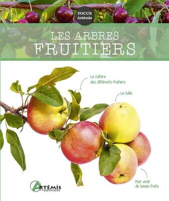Les arbres fruitiers - Editions Artémis