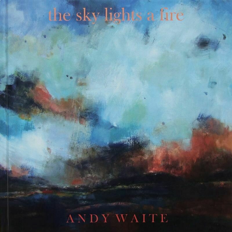 The Sky Lights A Fire - OUT OF PRINT