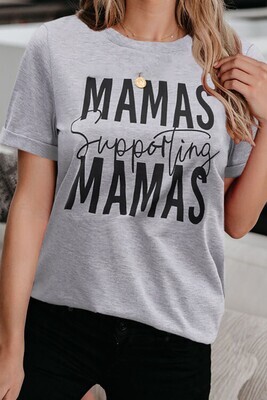 Mama's Supporting Graphic Print Gray Tee