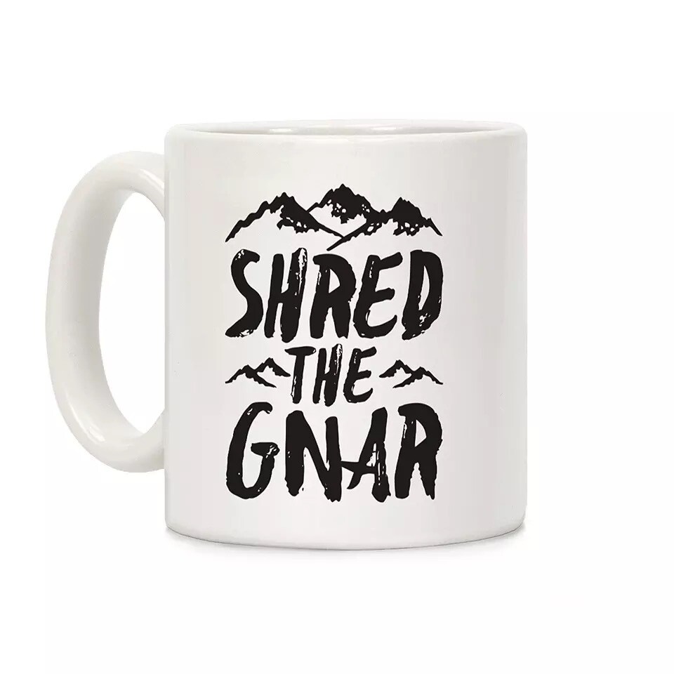Shred the gnar mug