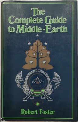 The Complete Guide to Middle-Earth, Robert Foster