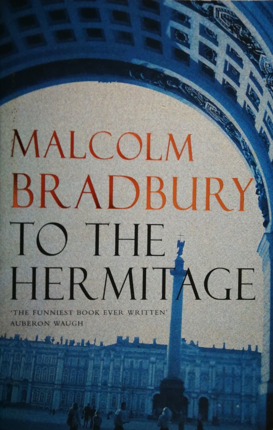 To the Hermitage by Malcolm Bradbury