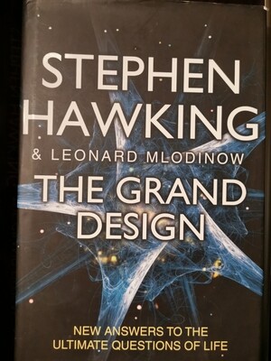 The grand design, Stephen Hawking & Leonard Mlodinow