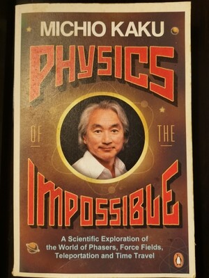Physics of the impossible, Michio Kaku