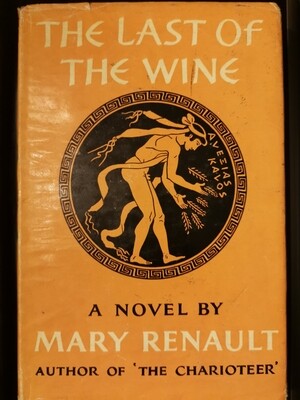 The last of the wine, Mary Renault