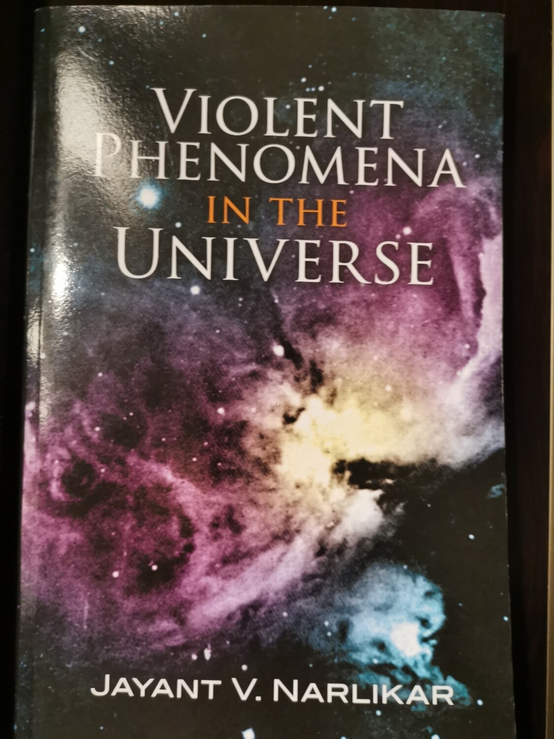 Violent phenomenon in the universe, Jayant V. Narlikar