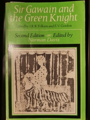Sir Gawain and the green knight, J R R Tolkien and EV Gordon