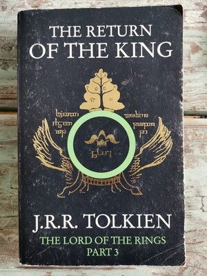 The Lord of the rings, The return of the king, J R R Tolkien