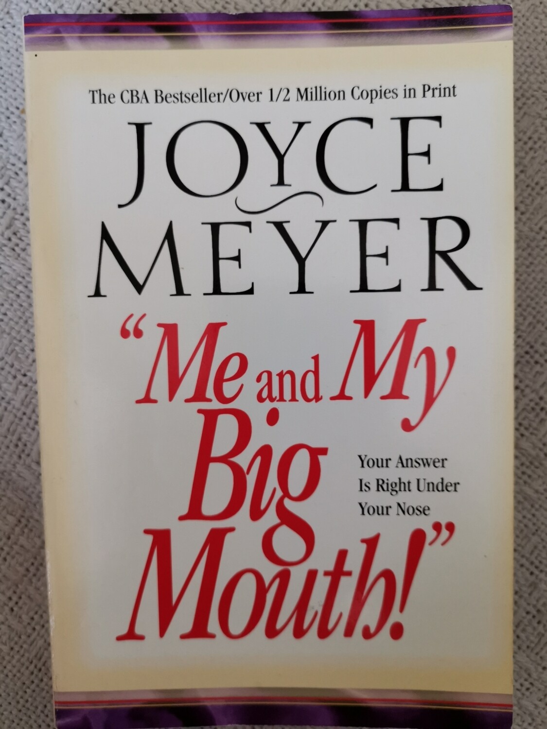 Me and my big mouth, Joyce Meyer