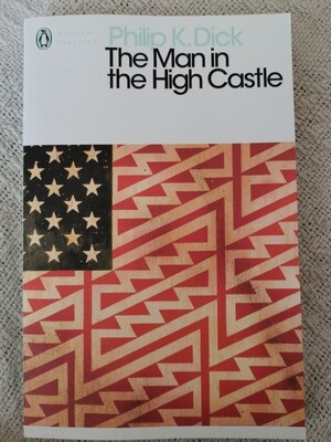 The man in the high castle, Philip K. Dick