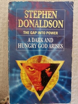 The gap into power A dark and hungry God arises, Stephen Donaldson