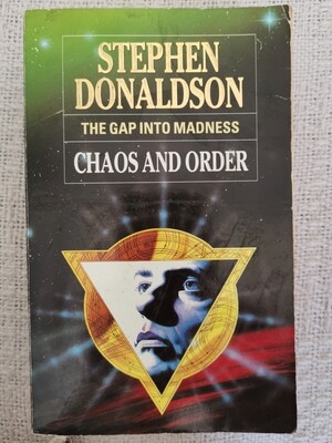 The gap into madness Chaos and order, Stephen Donaldson 