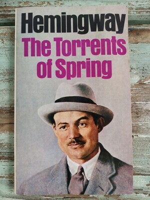 The torrents of spring, Ernest Hemingway