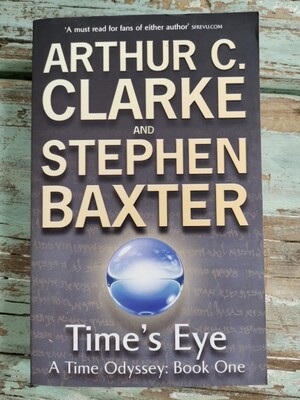 Time&#39;s eye, Arthur C. Clarke and Stephen Baxter