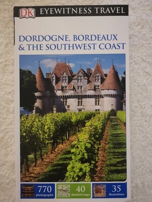 Dordogne, Bordeaux & the Southwest Coast