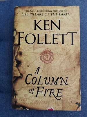 A Column of Fire, Ken Follett