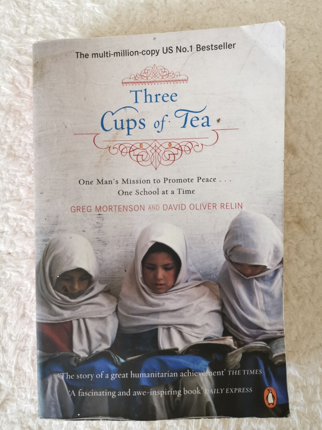 Three cups of tea, Greg Mortensen and David Oliver Relin