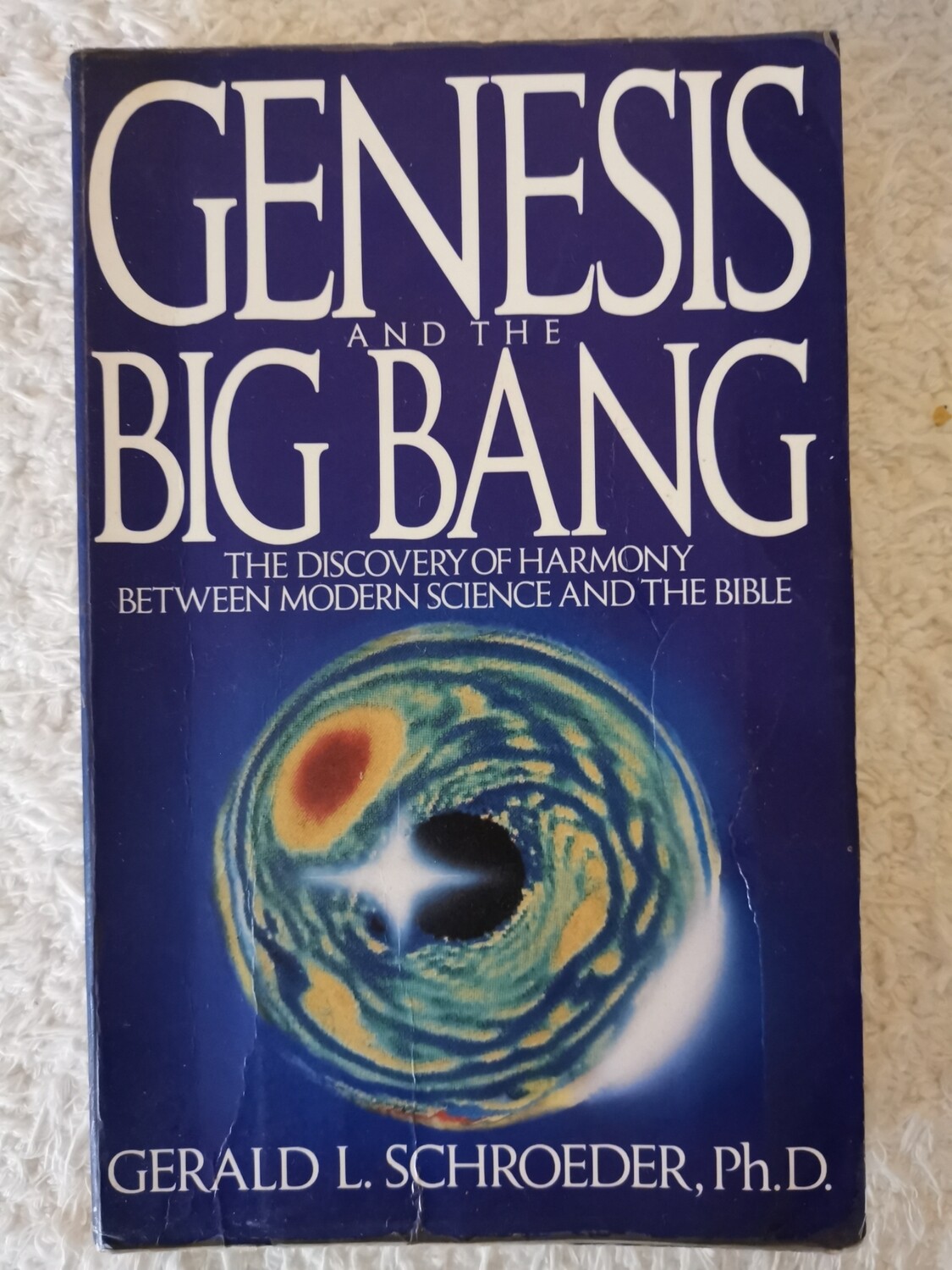Genesis and the big bang, Gerald L. Schroeder