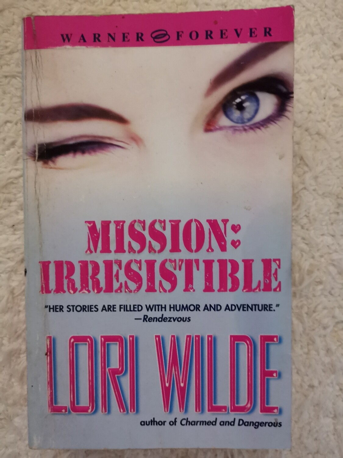 Mission irresistible, Lori Wilde