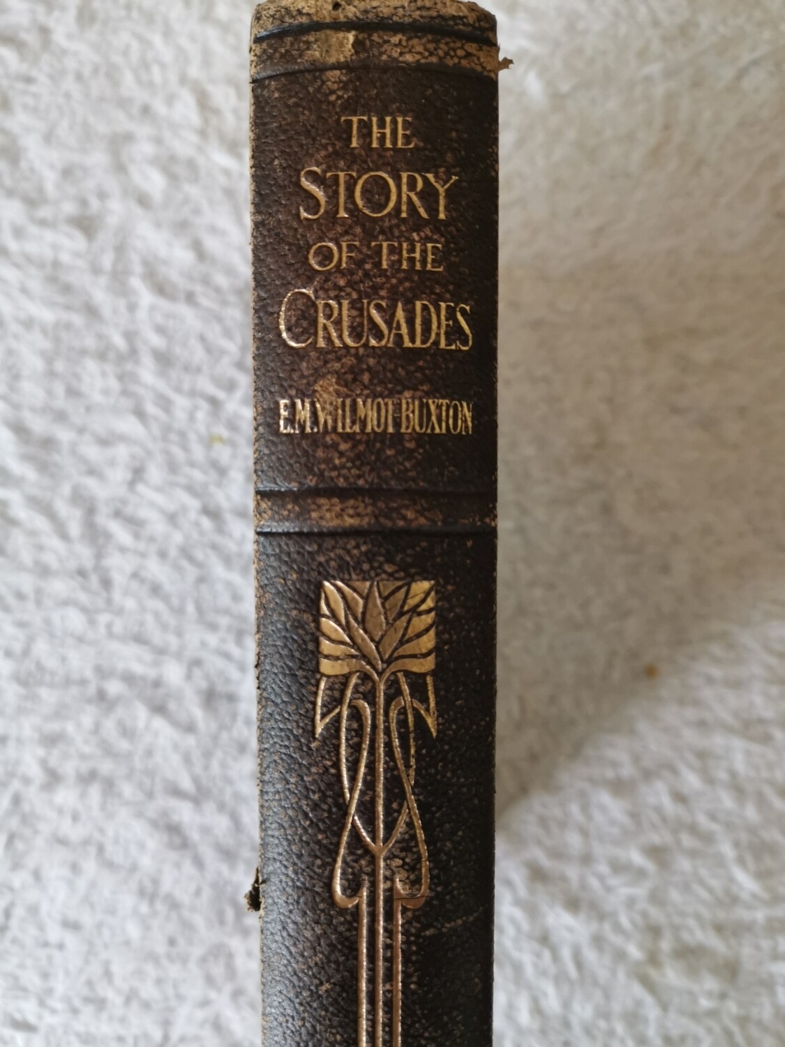 The story of the Crusades, E. M. Wilmot-Buxton
