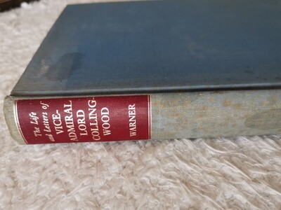 The life and letters of vice-admiral Lord Collingwood, Oliver Warner