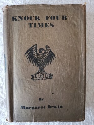 Knock four times, Margaret Irwin