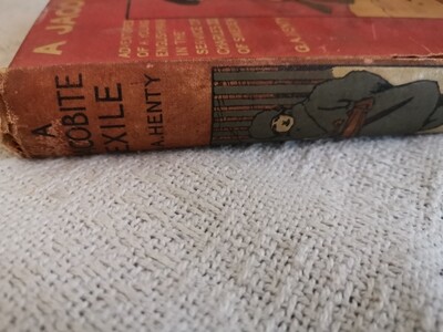 A Jacobite exile, G. A. Henty