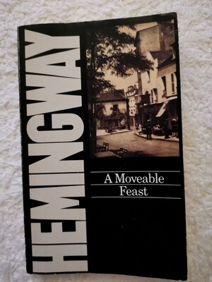 A moveable feast, Ernest Hemingway