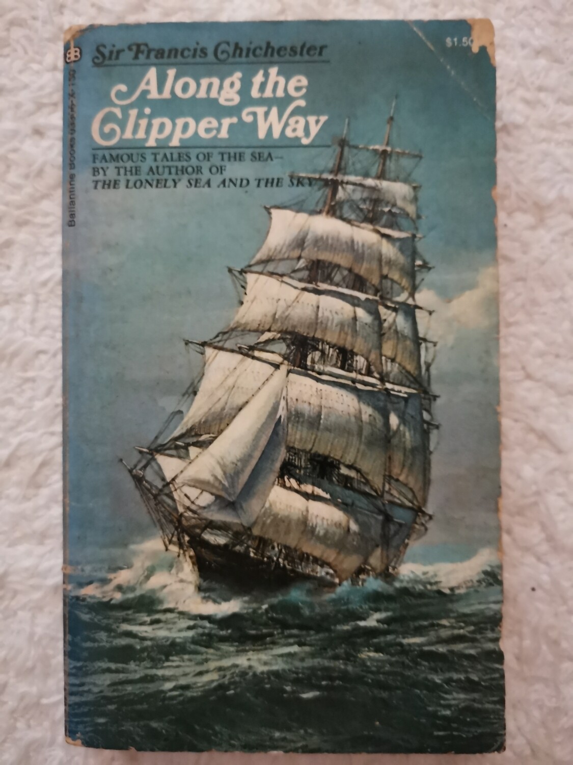 Along the clipper way, Sir Francis Chichester