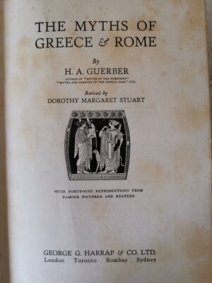 The Myths of Greece and Rome, H. A. Guerber