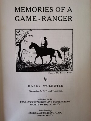 Memories of a game ranger, Harry Wolhuter