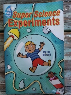 Super science experiments, Muriel Mandell