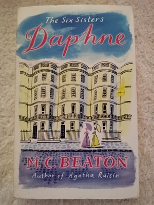 The six sisters Daphne, M. C. Beaton