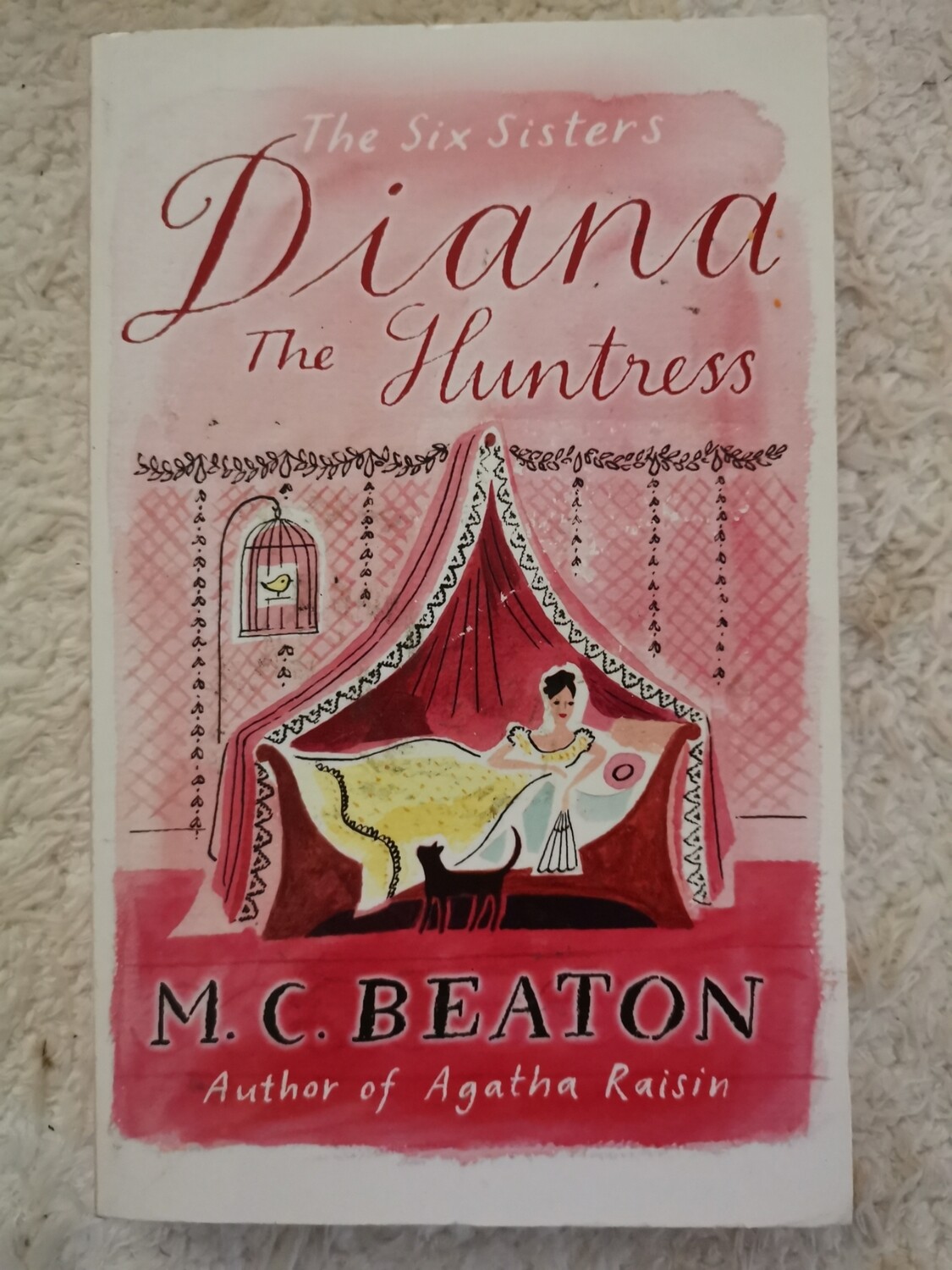 The six sisters Diana the huntress, M. C. Beaton